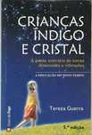 Crianças Índigo e Cristal-Tereza Guerra-Sinais de Fogo