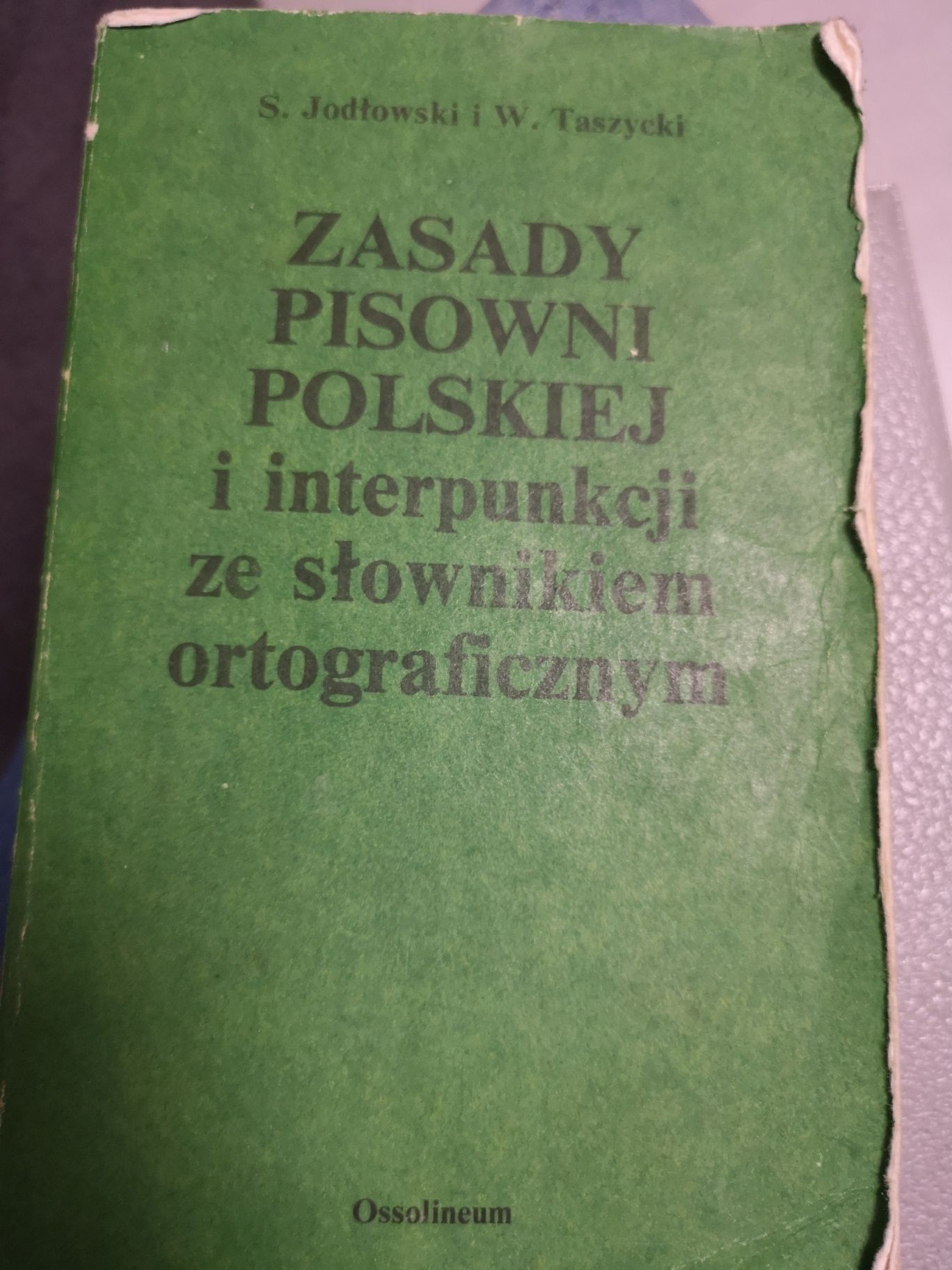 Zasady pisowni polskiej i interpunkcji że słownikiem ortograficznym