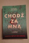 Książka Chodź za mną Joanna Opiat-Bojarska Thriller Kryminał Obyczaj