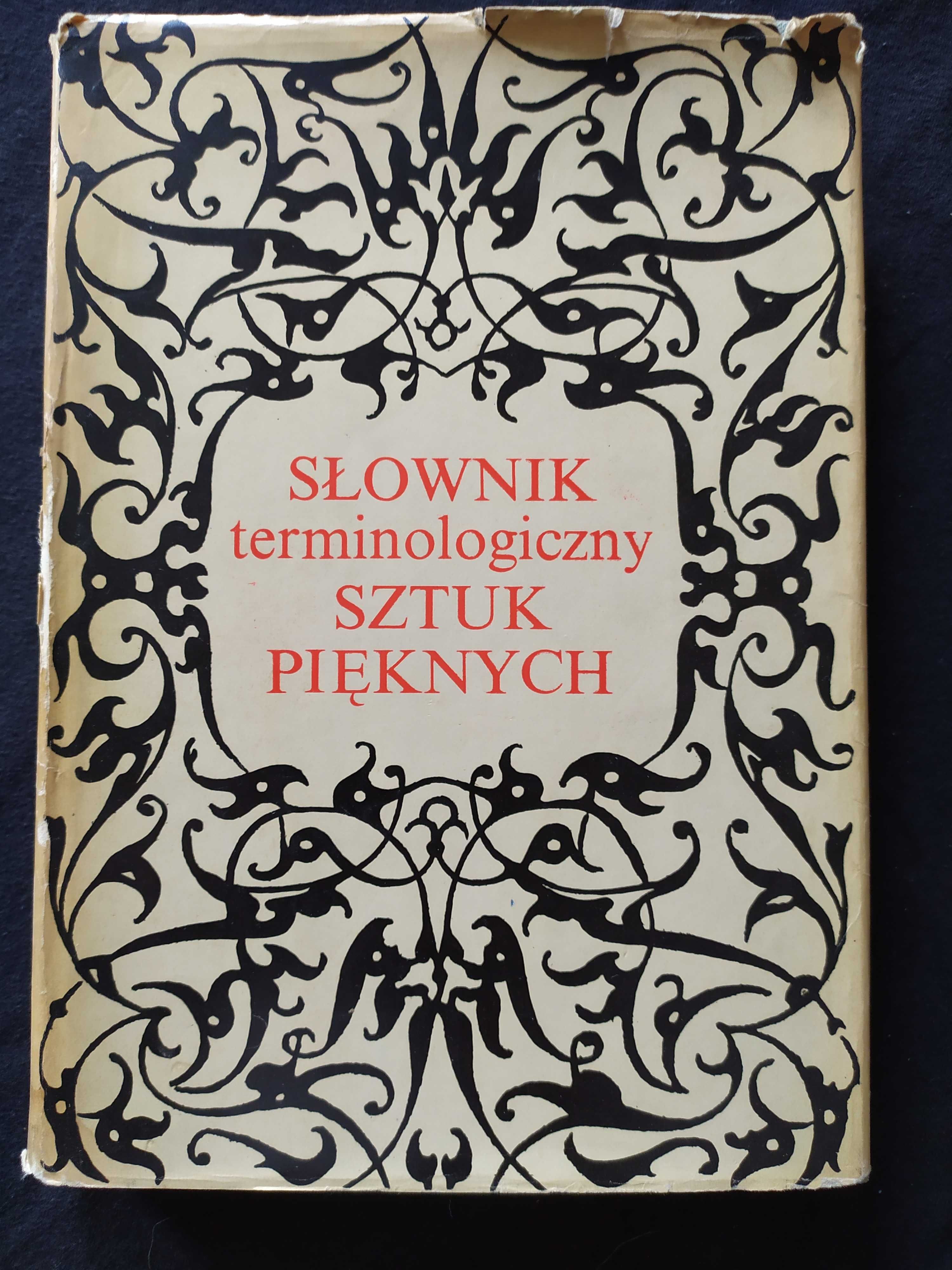 SŁOWNIK terminologiczny sztuk pięknych,  Warszawa 1969