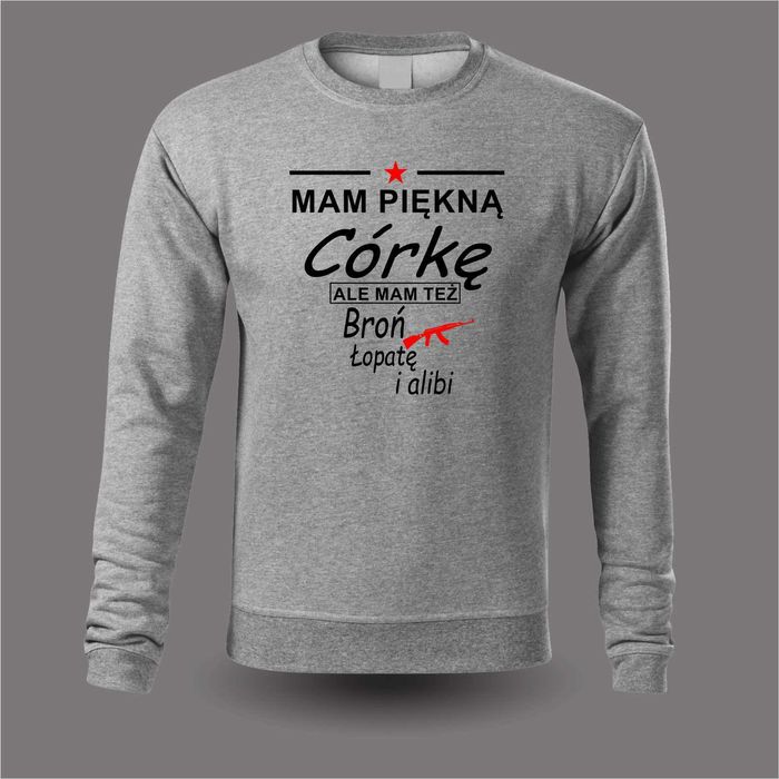 Bluza z nadrukiem mam piękną córkę alibi prezent tata dzień ojca XXL