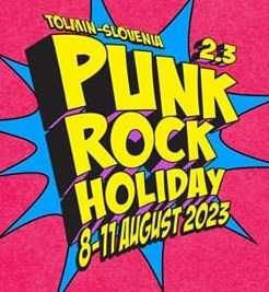 Punk Rock Holiday - dwa bilety na festiwal 8-11.08.2023