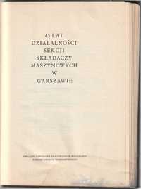 45 lat działalności sekcji składaczy maszynowych