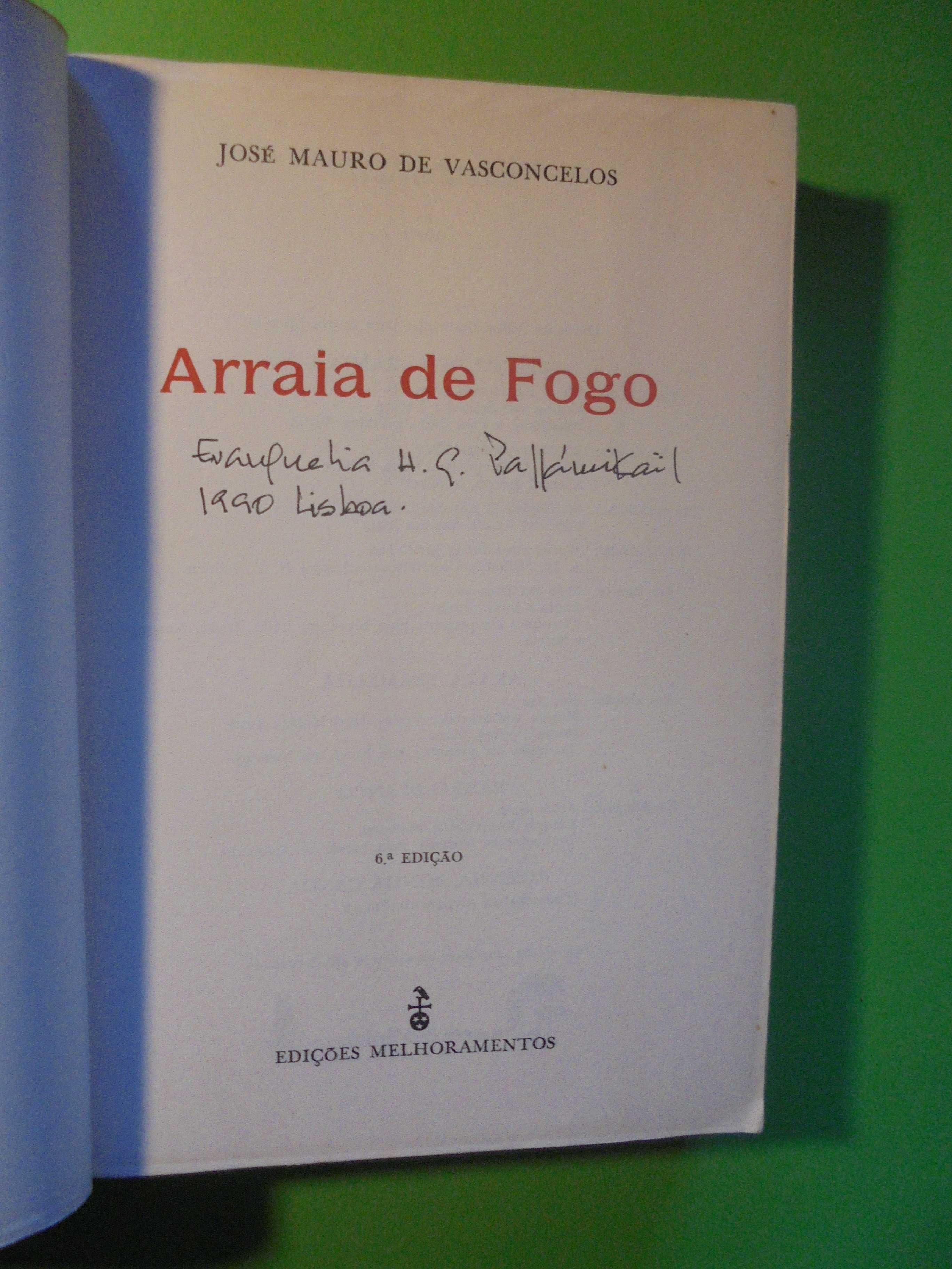 Vasconcelos (José Mauro de);Arraia de Fogo.P.Grátis