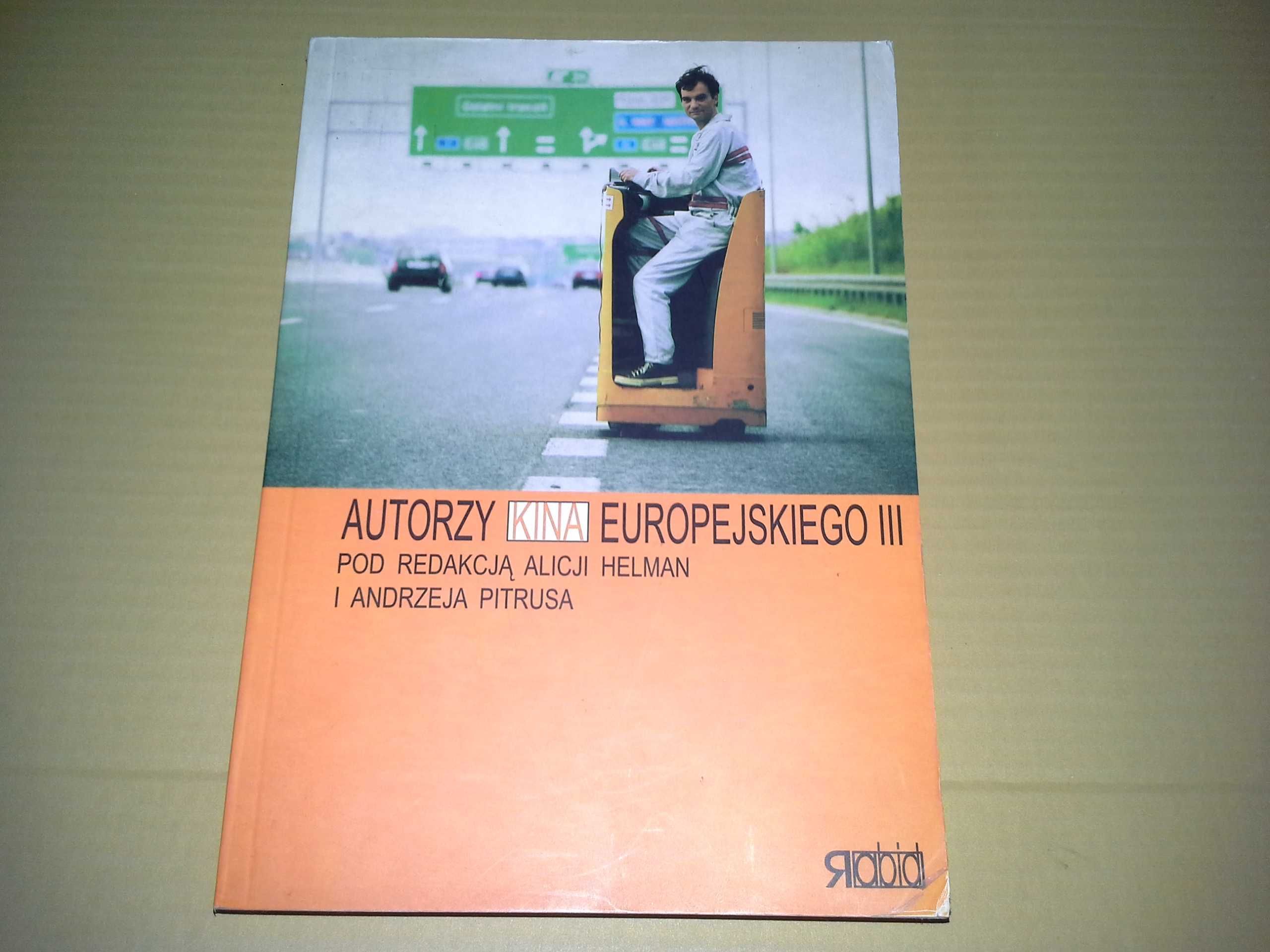 Autorzy kina europejskiego III - Alicja Helman, Andrzej Pitrus - 2007