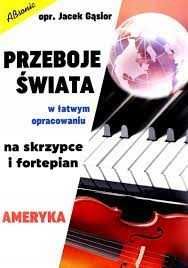 Przeboje świata na skrzypce i fortepian