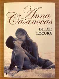 Dulce Locura - Anna Casanovas (portes grátis)