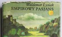 Empirowy pasjans Waldemar Łysiak Instytut Wydawniczy Pax Warszawa 1984