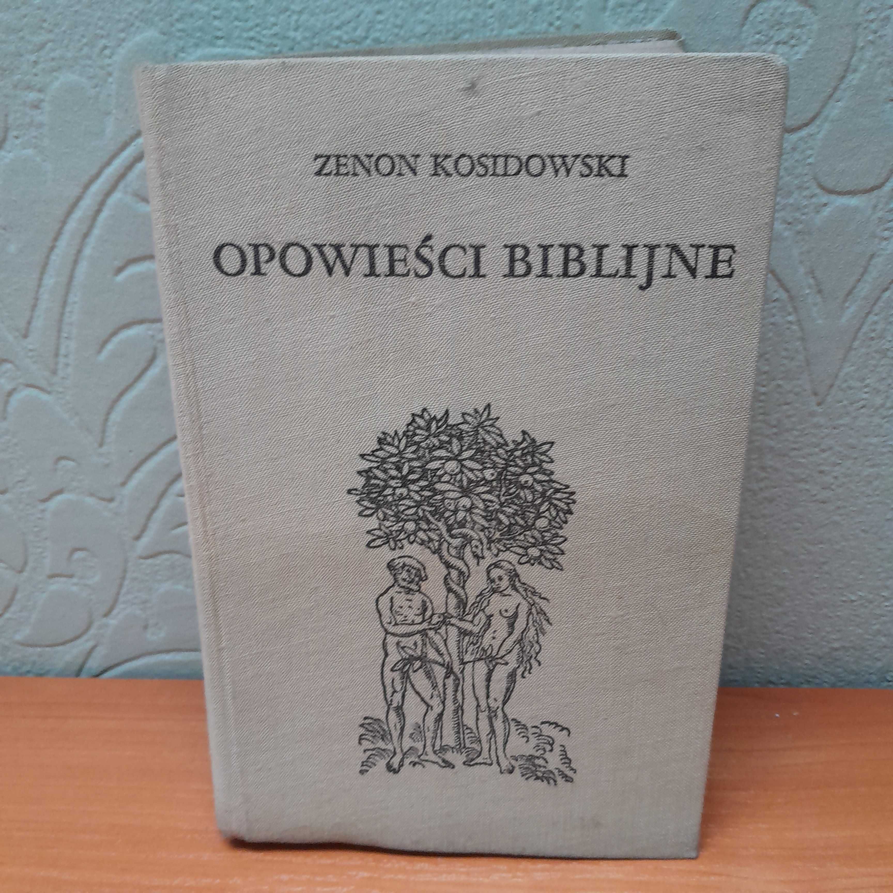 Opowieści Biblijne - Zenon Kosidowski