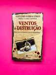 Adelino Serras Pires e Fiona Claire Capstick - Ventos de Destruição