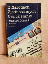 O Narodach Zjednoczonych bez tajemnic - Wiesław Górnicki