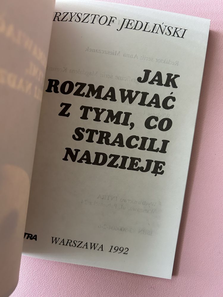 Jak rozmawiać z tymi, co stracili nadzieję Krzysztof Jedliński