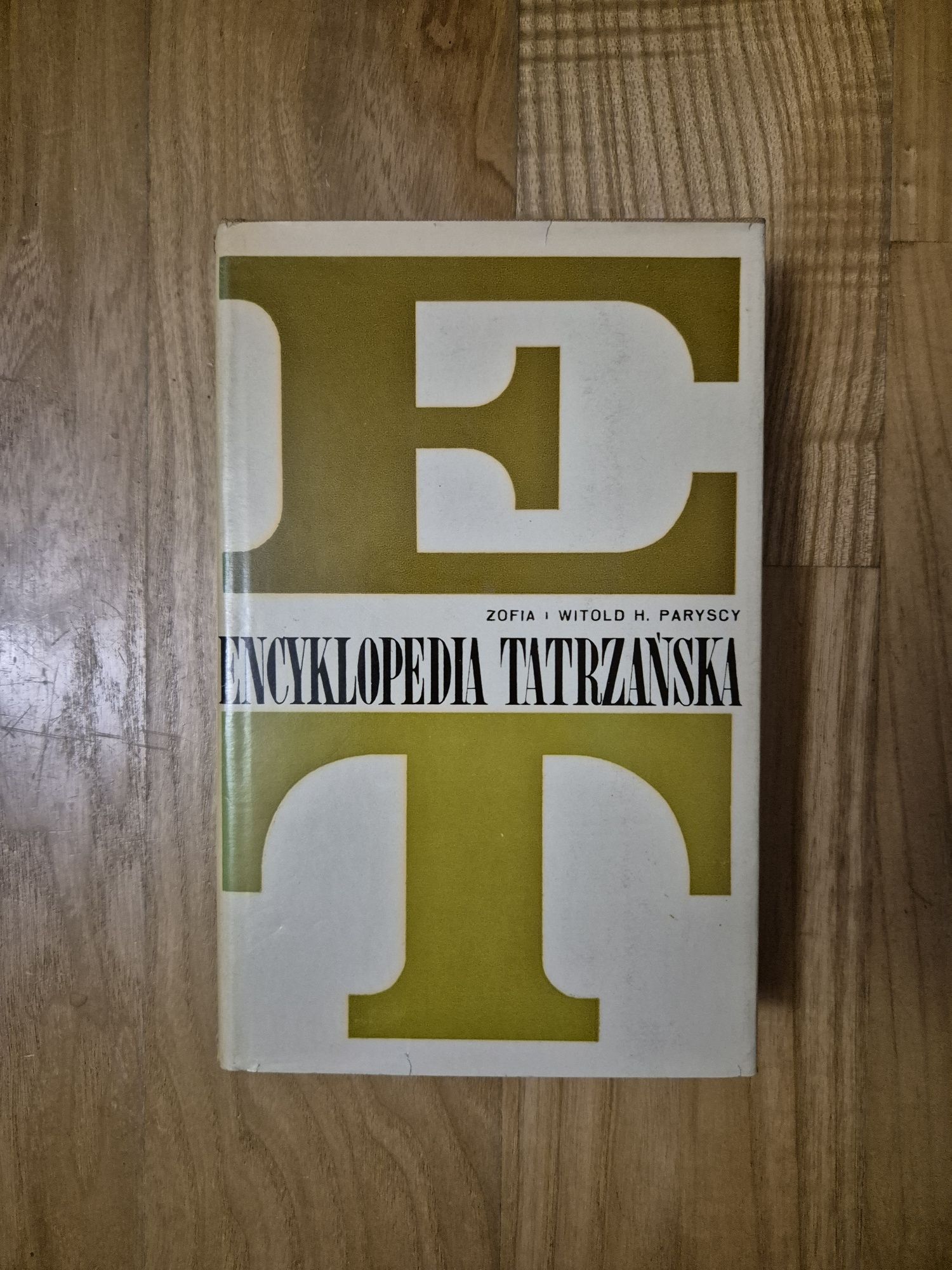 Encyklopedia tatrzańska Zofia i Witold Paryscy