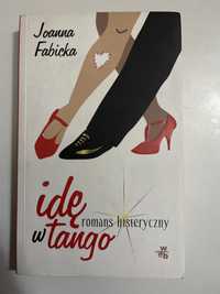 Idę w tango Joanna Fabicka