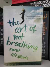 Livro The Art of Not Breathing de Sarah Alexander