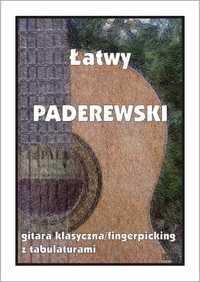 Łatwy Paderewski na gitarę fingerpicking (nuty + tabulatury)