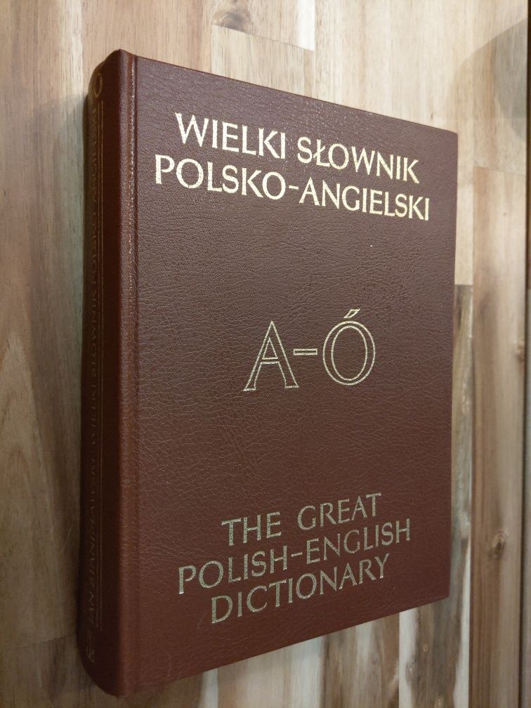 Wielki słownik polsko-angielski z suplementem Tom I A-Ó