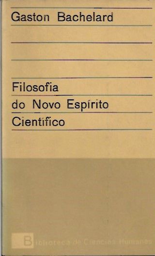 Filosofia do novo espírito científico_Gaston Bachelard_Presença