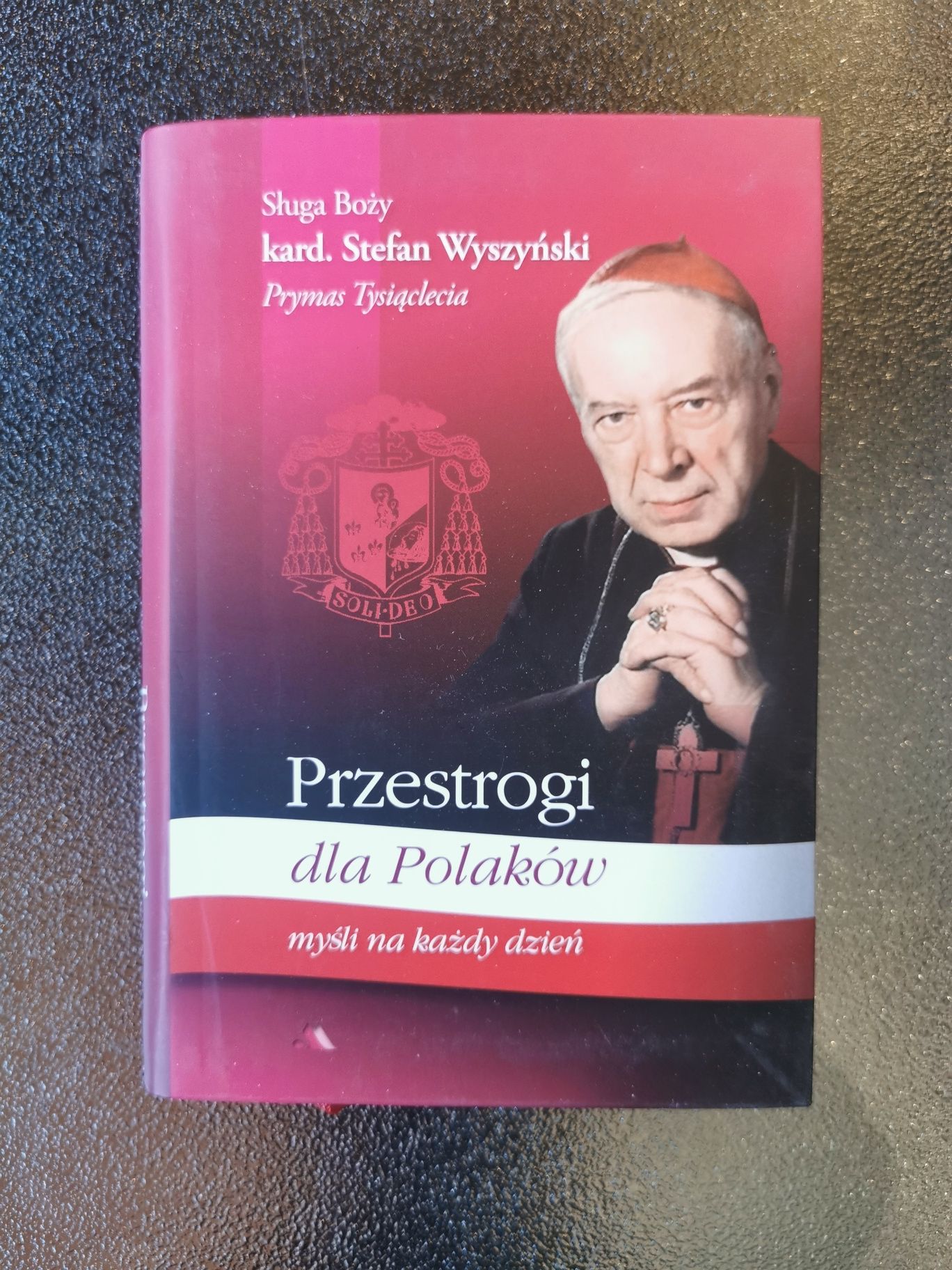 przestrogi dla Polaków myśli na każdy dzień kardynał Stefan Wyszyński