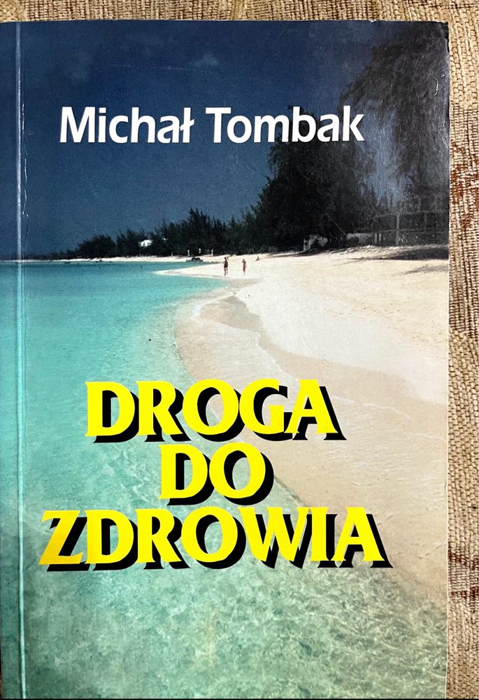 Droga do zdrowia Michał Tombak