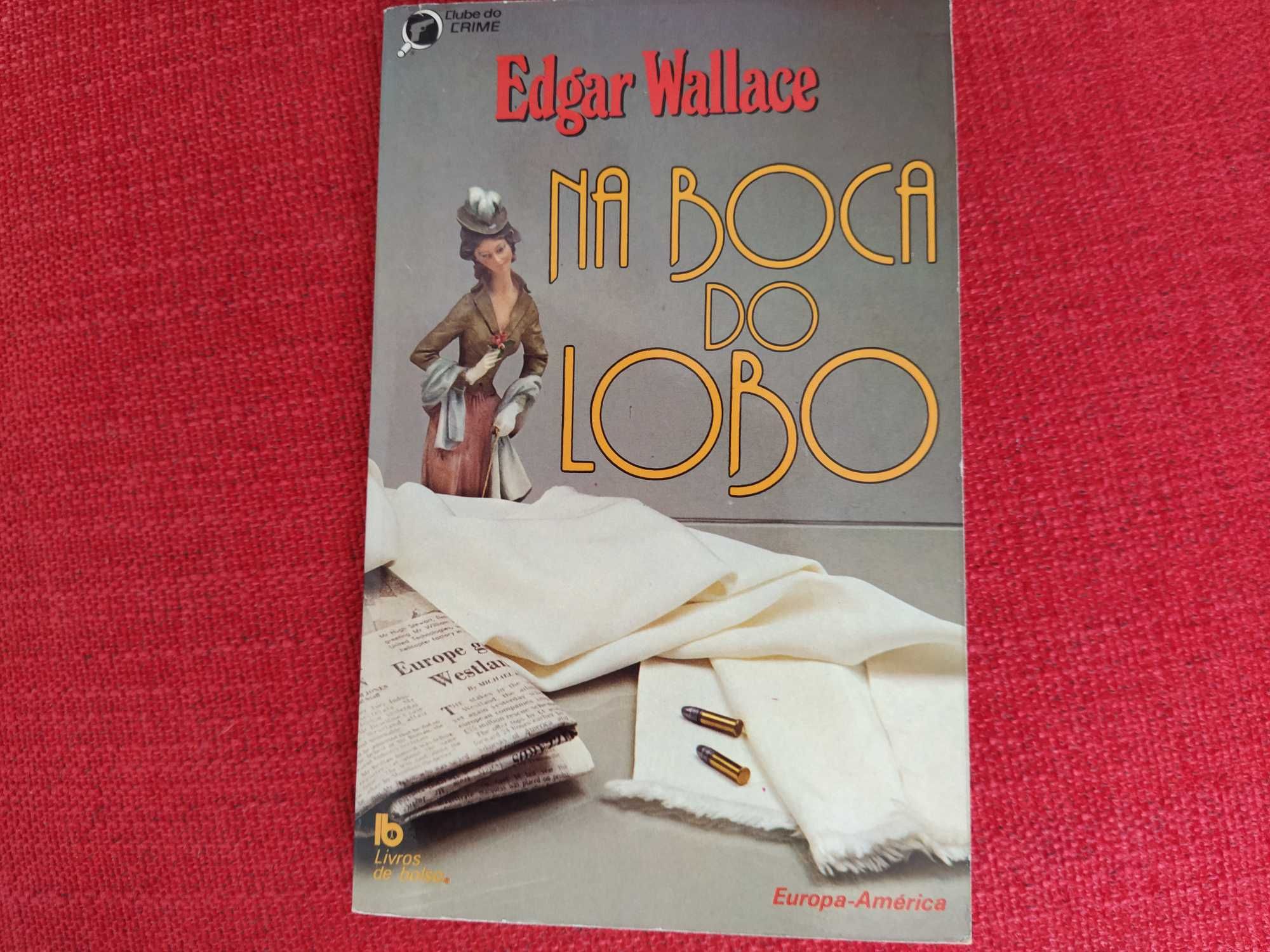 Na Boca do Lobo - Edgar Wallace