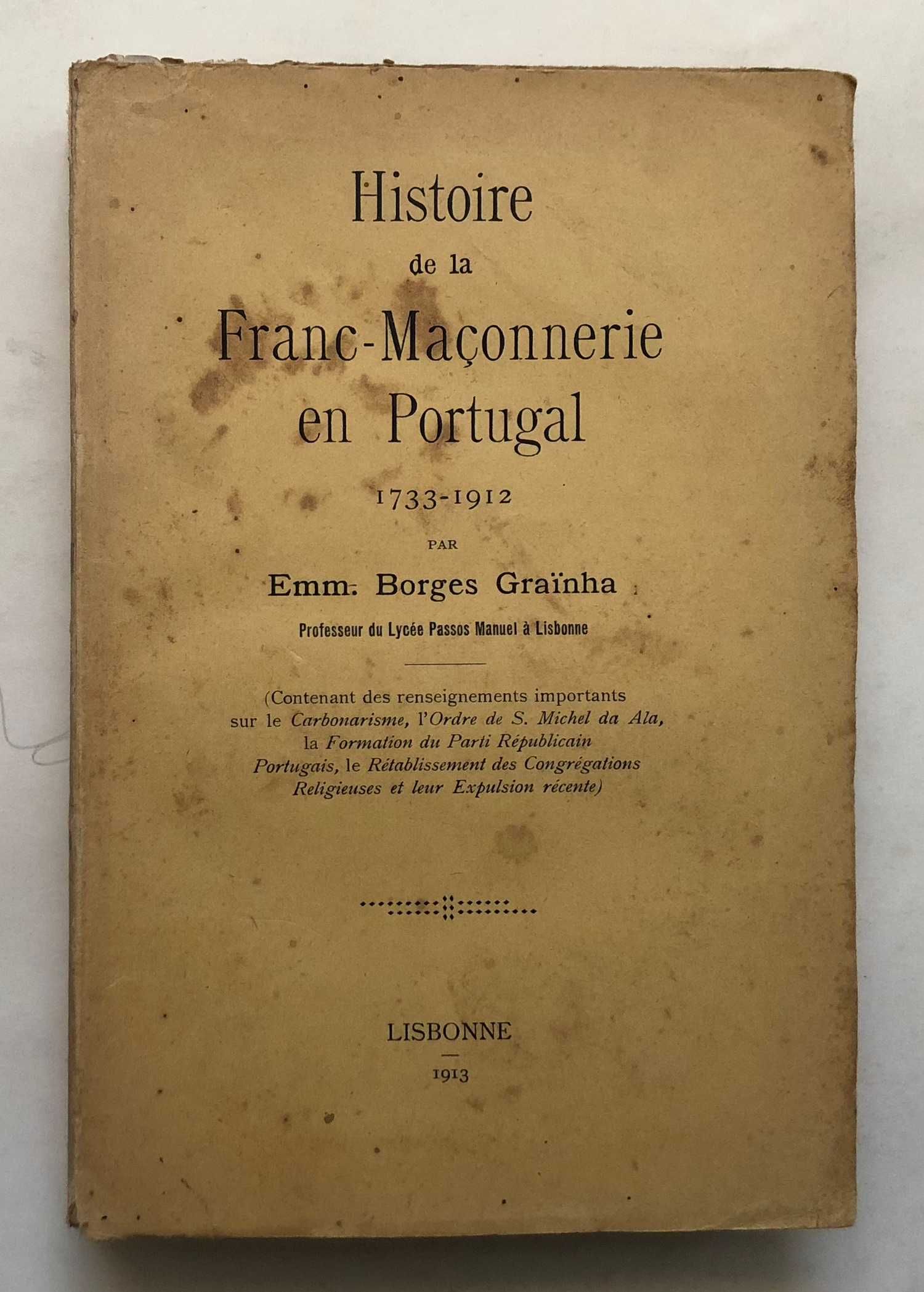 Histoire de la Franc-Maçonnerie en Portugal 1733_1912