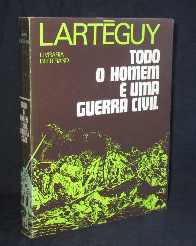 Livro Todo o Homem é uma Guerra Civil Jean Lartéguy