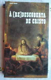 A (Re) Descoberta de Cristo de Juan Arias