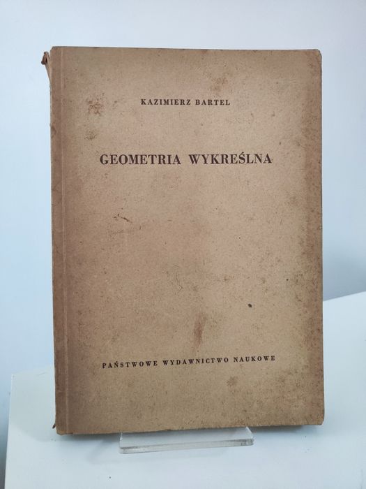 Geometria wykreślna - Kazimierz Bartel .