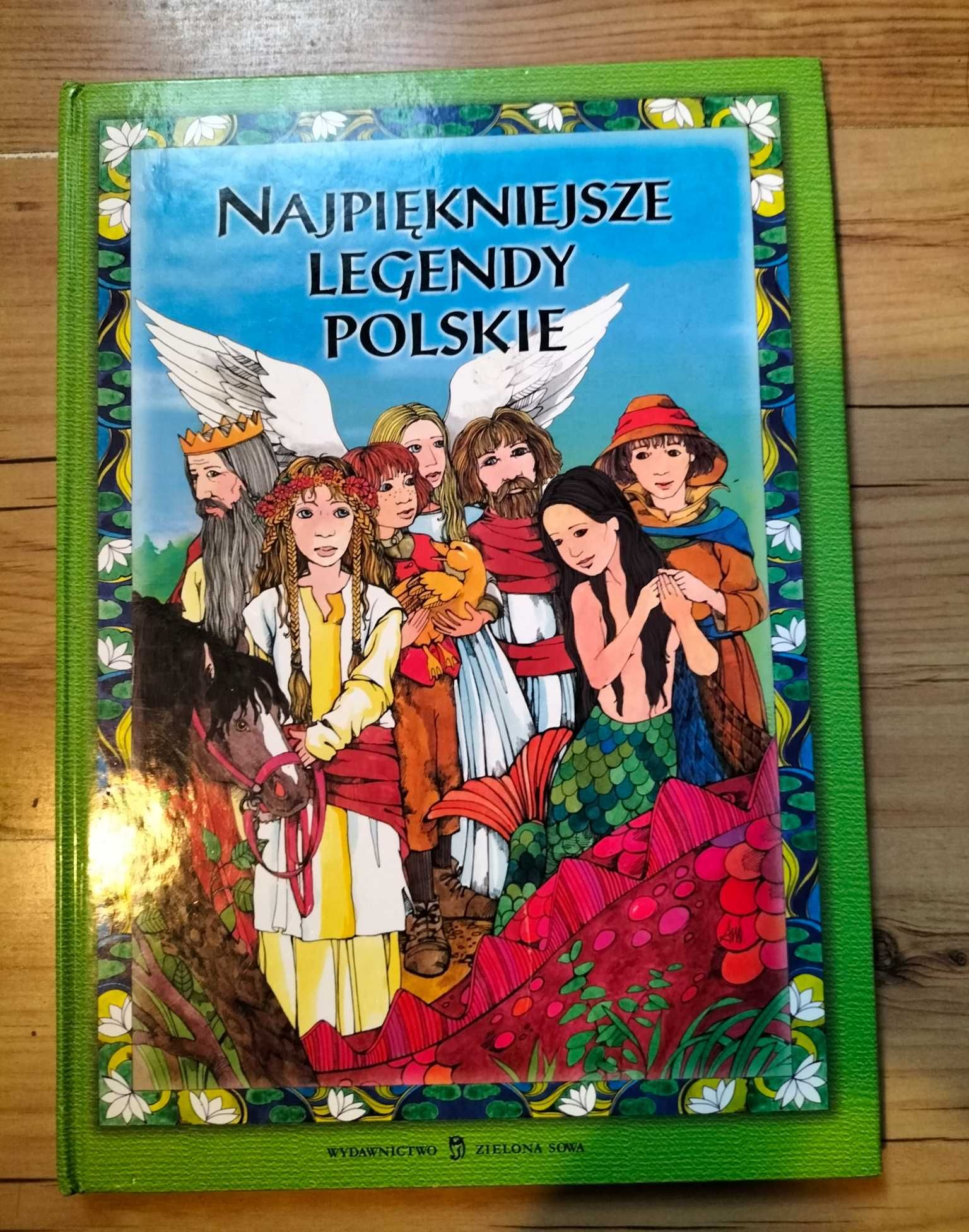 Najpiękniejsze legendy polskie Wydawnictwo Zielona Sowa