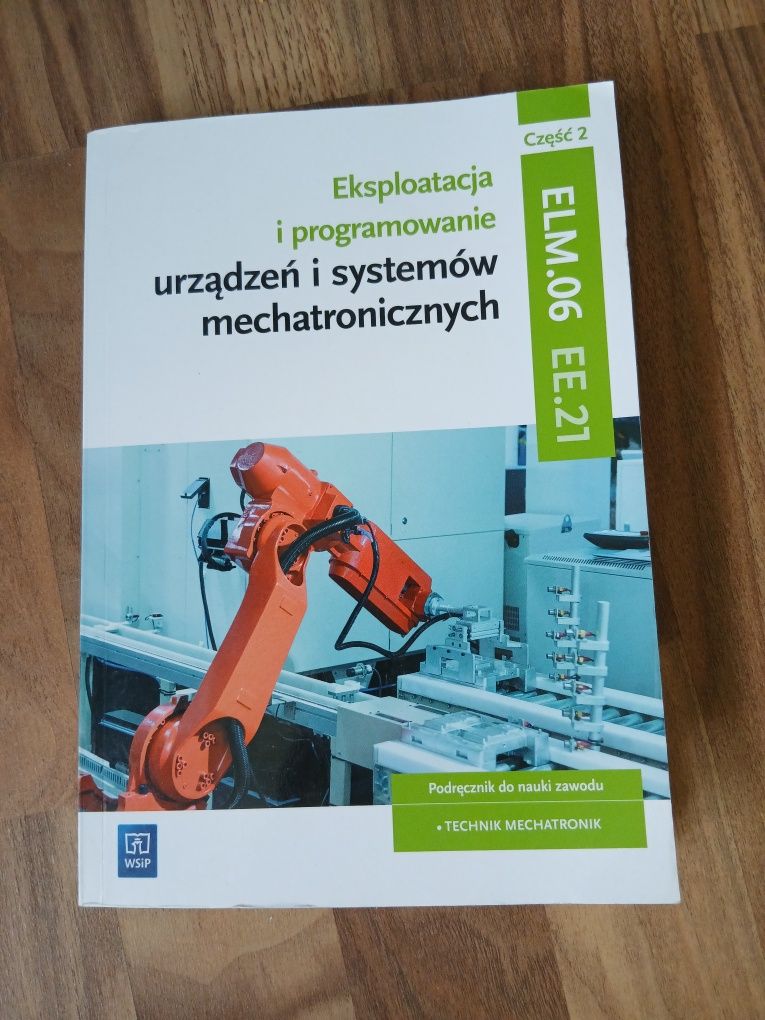 Podręcznik technik mechatronik. Eksploatacja i programowanie urządzeń