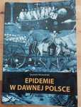 Epidemie w dawnej Polsce