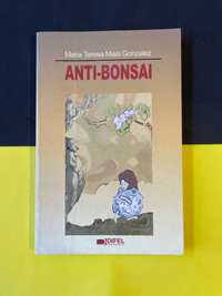 Maria Teresa M. Gonzalez - Anti-Bonsai