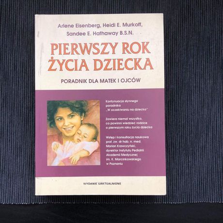 Pierwszy Rok Życia Dziecka KSIĄŻKA Poradnik dla mam i ojców NOWY