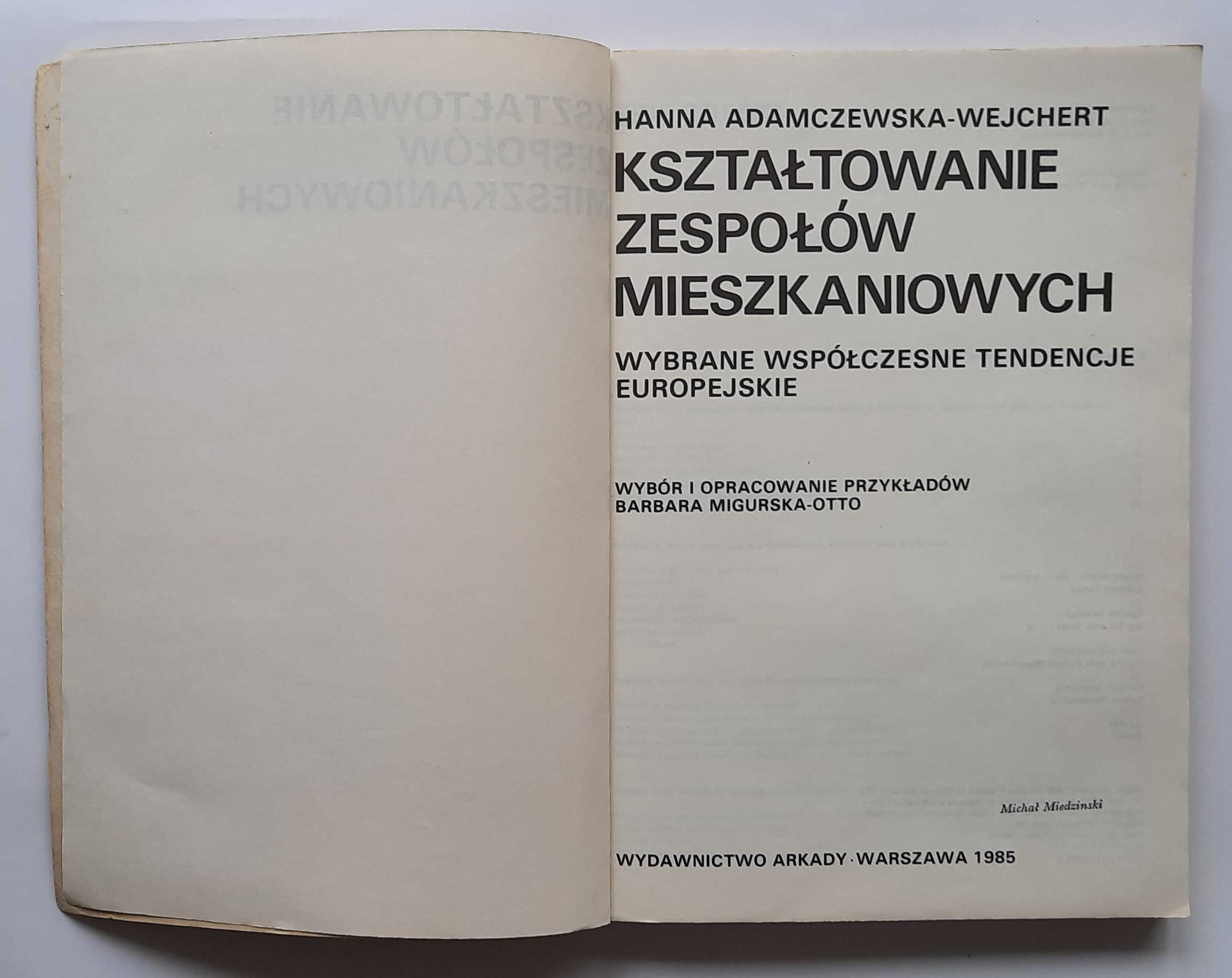 Kształtowanie zespołów mieszkaniowych Hanna Adamczewska Wejchert