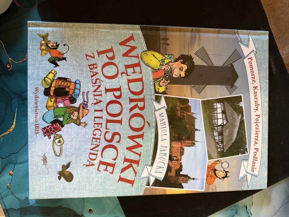 Wędrówki po Polsce z baśnią i legendą