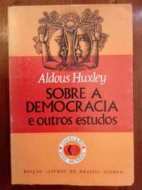 Aldous Huxley - Sobre a Democracia e outros estudos