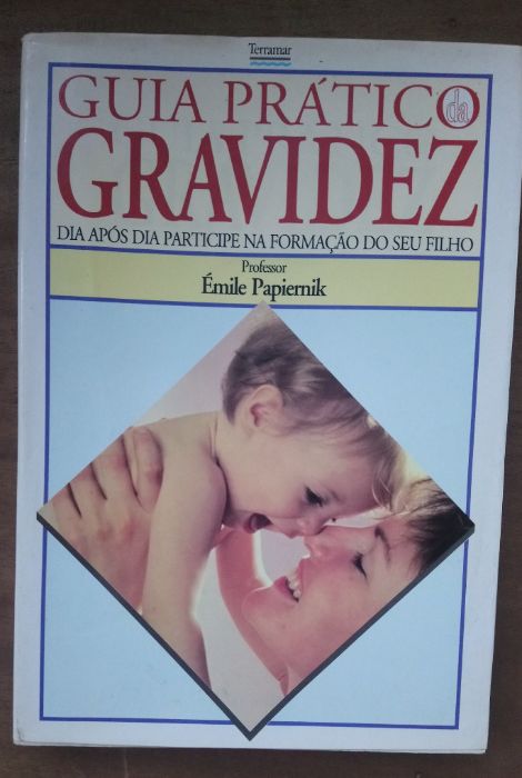 Guia Prático da Gravidez Professor Émile Papiernik