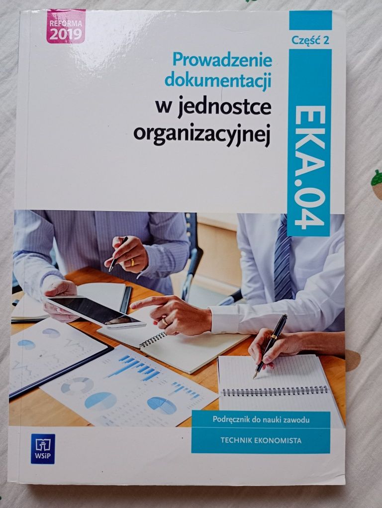 Prowadzenie dokumentacji w jednostce organizacyjnej część druga