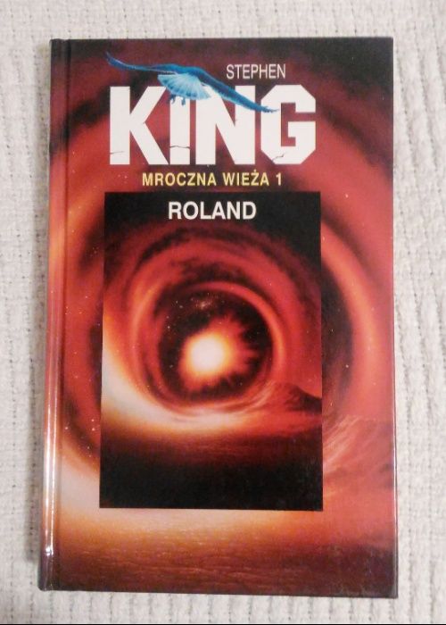 Roland. Mroczna wieża. Tom 1 - Stephen King