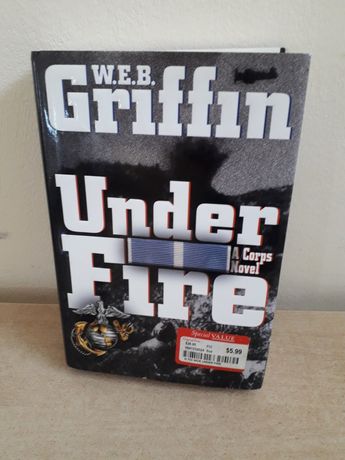 Under Fire W.E.B.Griffin