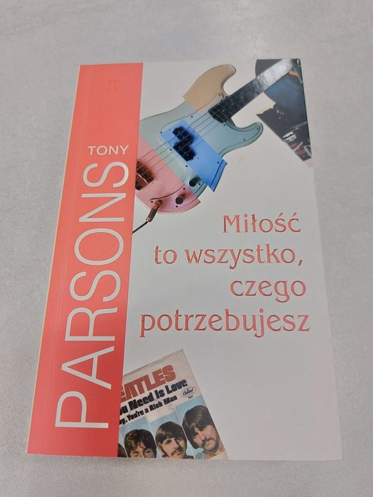 Wszystko czego potrzebujesz. Tony Parsons