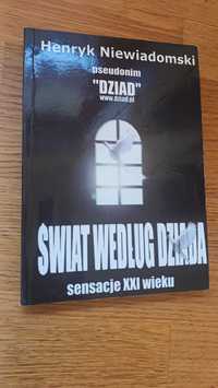 Świat według Dziada  - Henryk Niewiadomski sensacje XXI wieku