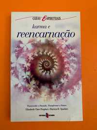 Karma e reencarnação - Elizabeth Clare Prophet e Patricia R. Spadaro