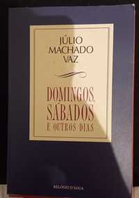 Livro "Domingos Sábados e Outros Dias" de Júlio Machado Vaz