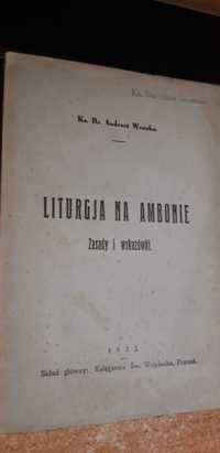 Liturgja na Ambonie.Zasady i wskazówki -Ks.Dr A. Wronka- P-ń1933