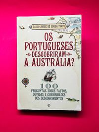 OS PORTUGUESES DESCOBRIRAM A AUSTRÁLIA? - Paulo Jorge de Sousa Pinto