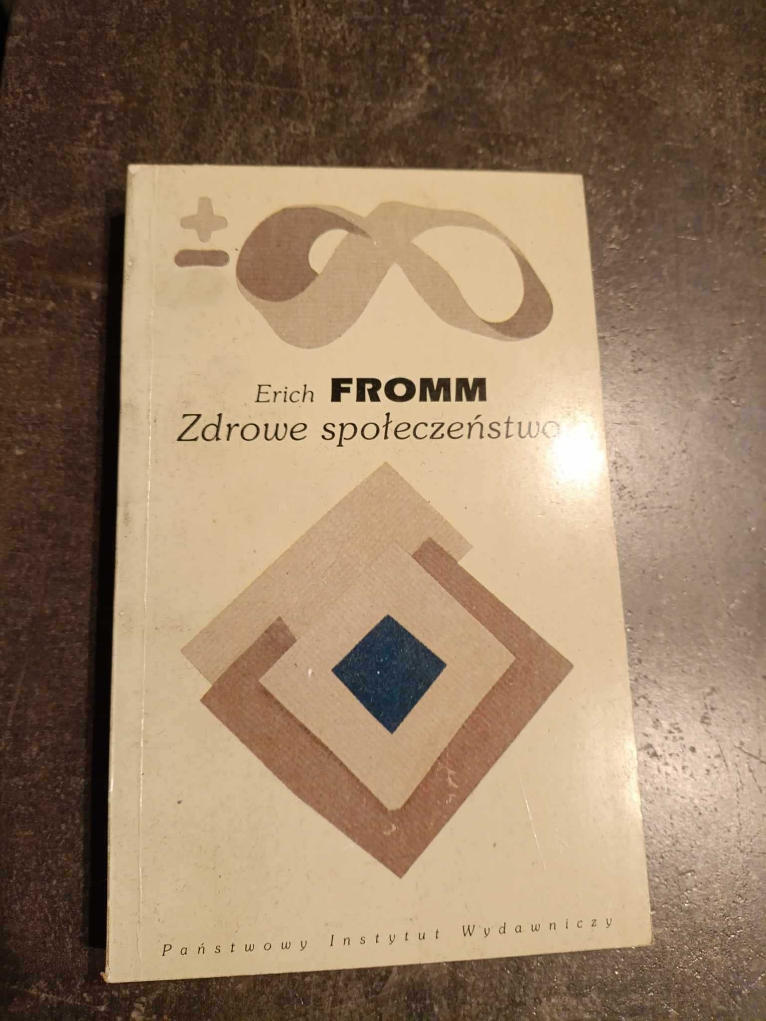 Zdrowe społeczeństwo - Erich Fromm