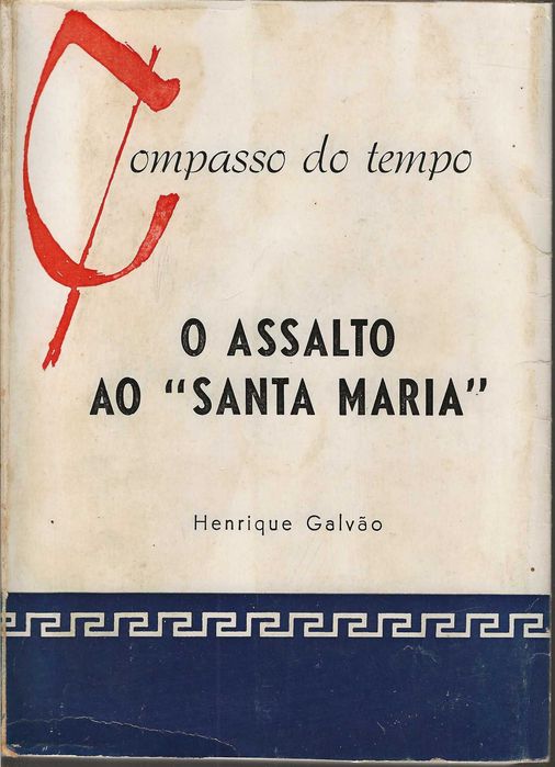 O Assalto Ao “Santa Maria”