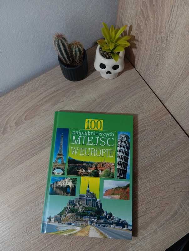 Książka 100 najpiękniejszych miejsc w Europie